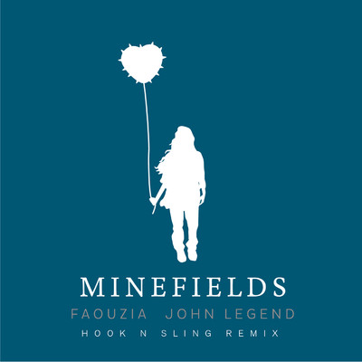 シングル/Minefields (Hook N Sling Remix)/Faouzia & John Legend