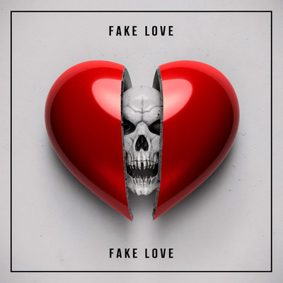 Fake love/Feko Hennys