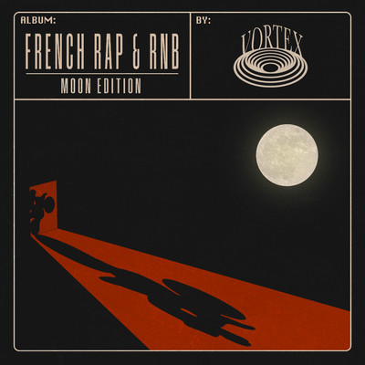 アルバム/French Rap & RnB : Moon Edition/Warner Chappell Production Music