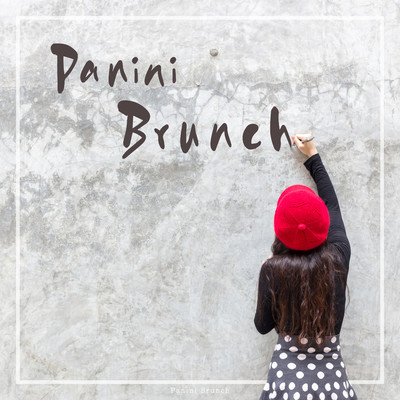 When I Loved You/Panini Brunch