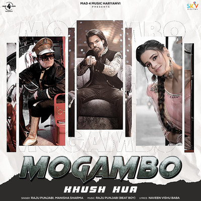 Mogambo Khush Hua/Raju Punjabi & Manisha Sharma