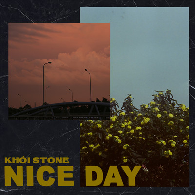 Nice Day/Khoi Stone