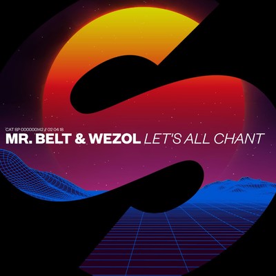 シングル/Let's All Chant/Mr. Belt & Wezol