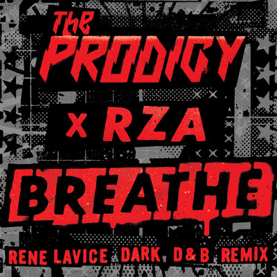 Breathe (feat. RZA) [Rene LaVice Dark D&B Remix]/The Prodigy