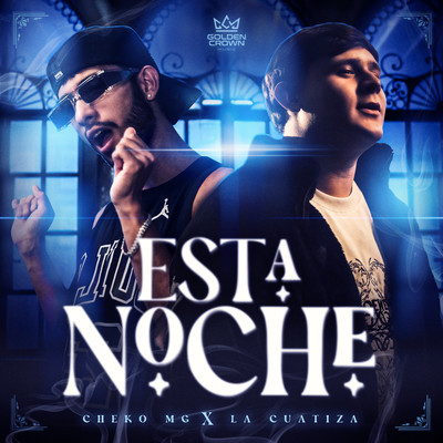 シングル/Esta Noche/Cheko Mg, La Cuatiza