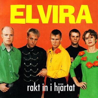 アルバム/Rakt in i hjartat/Elvira