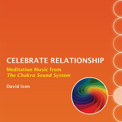 アルバム/Celebrate Relationship: Meditation Music from The Chakra Sound System/David Ison