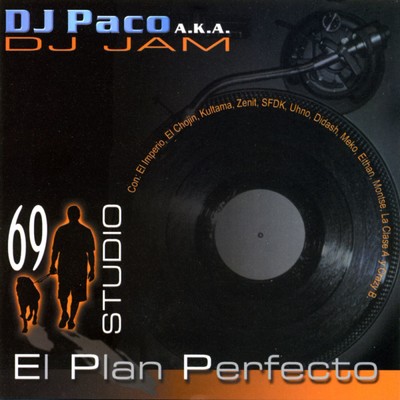 アルバム/69 Studio - El plan perfecto/DJ PACO A.K.A. DJ JAM