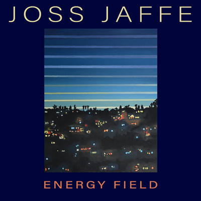 Energy Field/Joss Jaffe