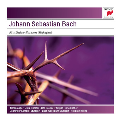 Johann Sebastian Bach: Matthaus-Passion (Highlights)  - Sony Classical Masters/Helmuth Rilling