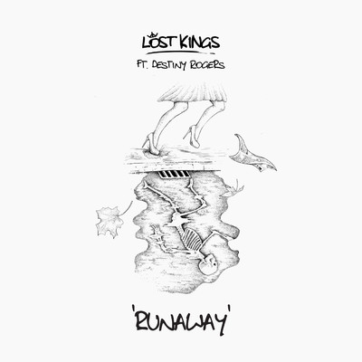 Runaway feat.Destiny Rogers/Lost Kings