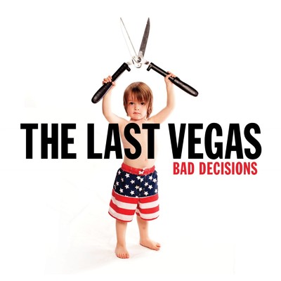アルバム/Bad Decisions (Japan Edition)/The Last Vegas