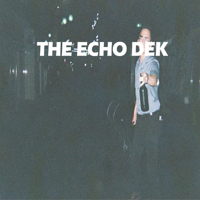 EASY/THE ECHO DEK