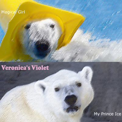 Magical Girl (ミルクちゃんの歌)/Veronica's Violet