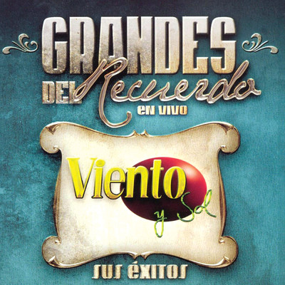 アルバム/Grandes Del Recuerdo (En Vivo)/Viento Y Sol