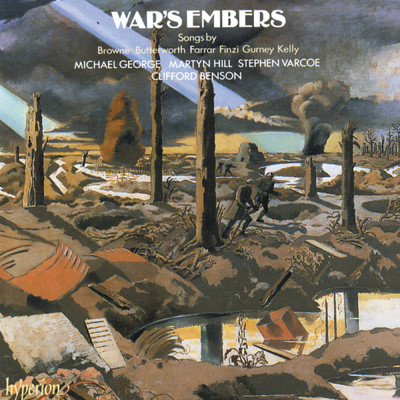 War's Embers: English Songs of World War 1/マーティン・ヒル／スティーヴン・ヴァーコー／ジョージ・マイケル