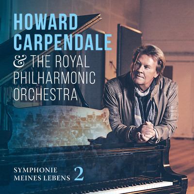 Symphonie meines Lebens 2/Howard Carpendale／ロイヤル・フィルハーモニー管弦楽団