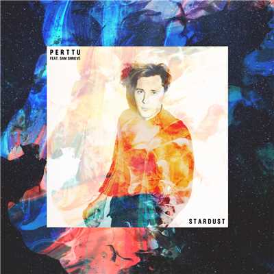 シングル/Stardust (featuring Sam Shrieve)/Perttu