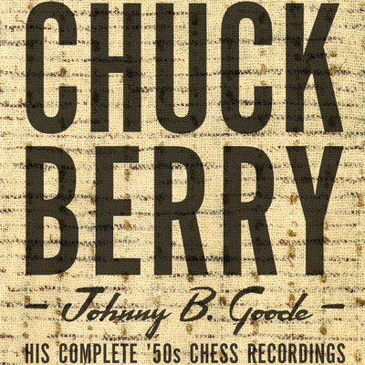 アルバム/Johnny B. Goode: His Complete '50s Chess Recordings/チャック・ベリー