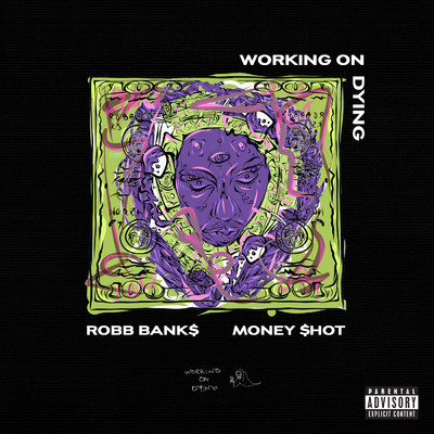 Money Shot (Explicit)/Working on Dying／Robb Bank$