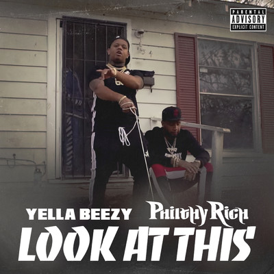 Yella Beezy／Philthy Rich