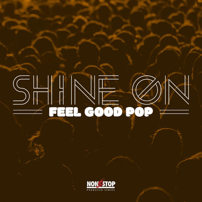 アルバム/Shine On: Feel Good Pop/Gabriel Candiani, Corban Shane Calhoun
