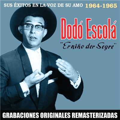 Sus exitos en La Voz de su Amo (1964-1965) [2018 Remaster]/Dodo Escola