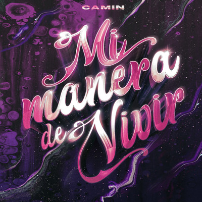 シングル/Mi Manera de Vivir/Camin