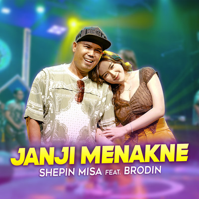 Janji Menakne (feat. Brodin)/Shepin Misa
