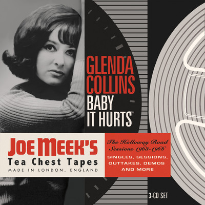 Baby It Hurts: The Holloway Road Sessions 1963-1966 (Joe Meek's Tea Chest Tapes)/Glenda Collins