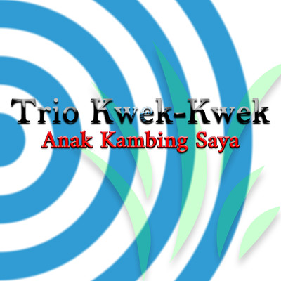 Tersenyumlah/Trio Kwek-Kwek