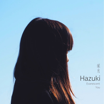 evanescent/Hazuki feat. Joe