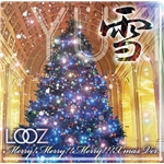 雪〜Merry Merry Merry Xmas Ver.〜/LOOZ