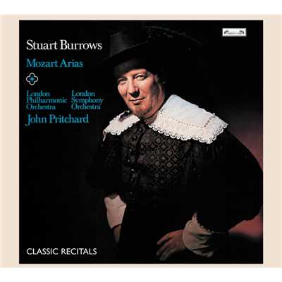 Stuart Burrows: Mozart Arias/スチュアート・バロウズ／ロンドン・フィルハーモニー管弦楽団／ロンドン交響楽団／John Pritchard