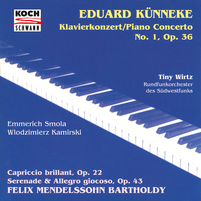シングル/Mendelssohn: Capriccio brillant, Op. 22, MWV O 8 - II. Allegro con fuoco/Tiny Wirtz／南西ドイツ放送管弦楽団／Emmerich Smola