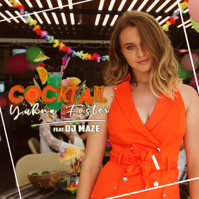 Cocktail (featuring Dj Maze)/Yuhna Foster