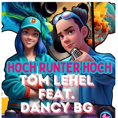 Hoch Runter Hoch (featuring Dancy BG)/Tom Lehel