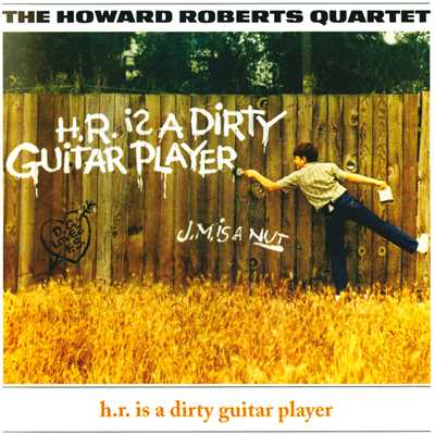 Rough Ridin'/The Howard Roberts Quartet