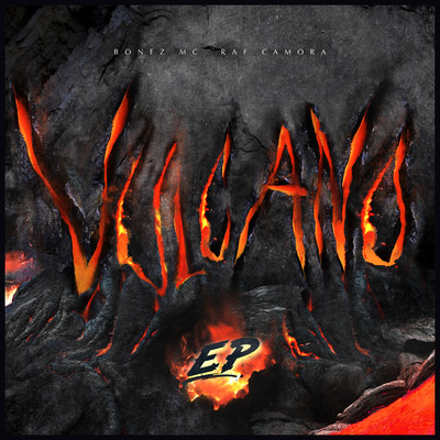Vulcano EP (Explicit)/Bonez MC／RAF Camora