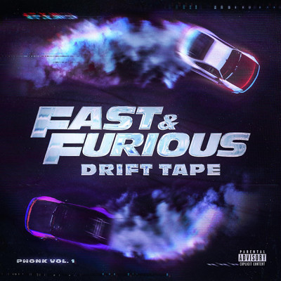 アルバム/Fast & Furious: Drift Tape (Explicit) (Phonk Vol 1)/Fast & Furious: The Fast Saga
