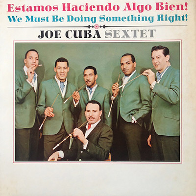 アルバム/Estamos Haciendo Algo Bien！/Joe Cuba Sextette