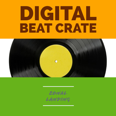 シングル/Zonal Landing/Digital Beat Crate