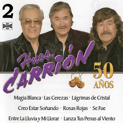 Hermanos Carrion 50 Anos, Vol. 1/Los Hermanos Carrion
