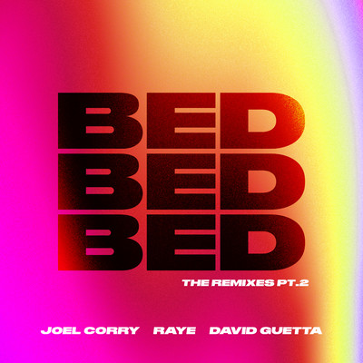 BED (KREAM Remix)/Joel Corry x RAYE x David Guetta