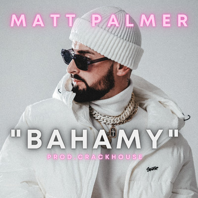 Bahamy/Matt Palmer