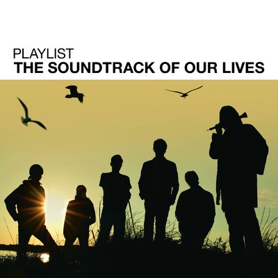 アルバム/Playlist: The Soundtrack Of Our Lives/The Soundtrack Of Our Lives