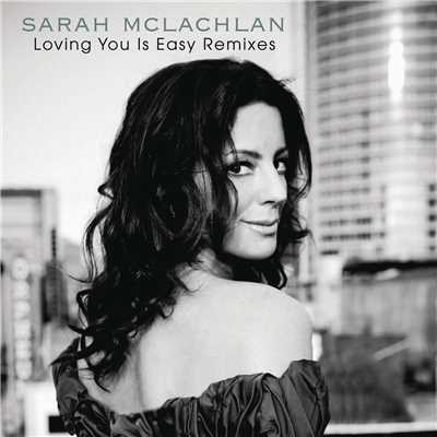 シングル/Loving You Is Easy (Dave Aude Radio Mix)/Sarah McLachlan