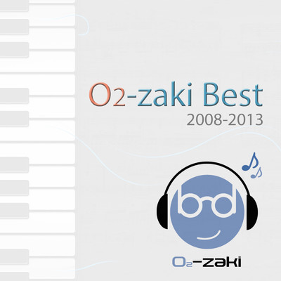 O2-zaki Best 2008-2013/O2-zaki