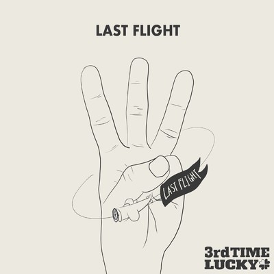 アルバム/LAST FLIGHT/3rd Time Lucky