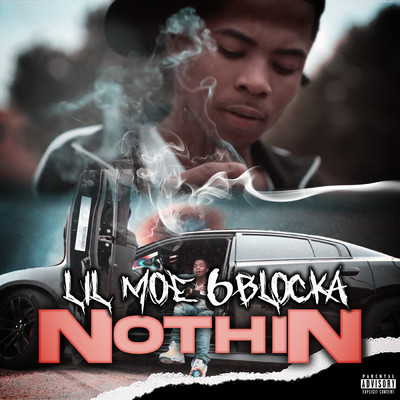 シングル/Nothin (Explicit)/Lil Moe 6Blocka